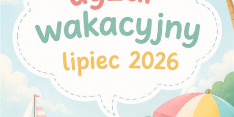 Informacja dotycząca miejsc na dyżur wakacyjny